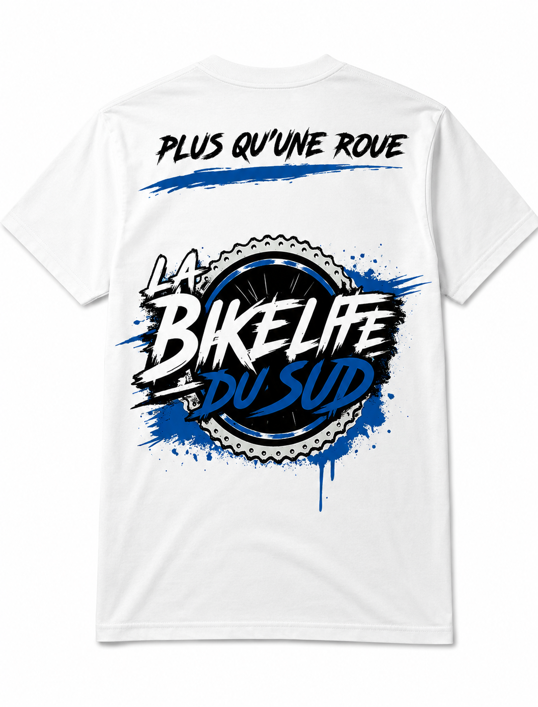 Plus Qu'une Roue - T-Shirt Blanc - La Bikelife du Sud